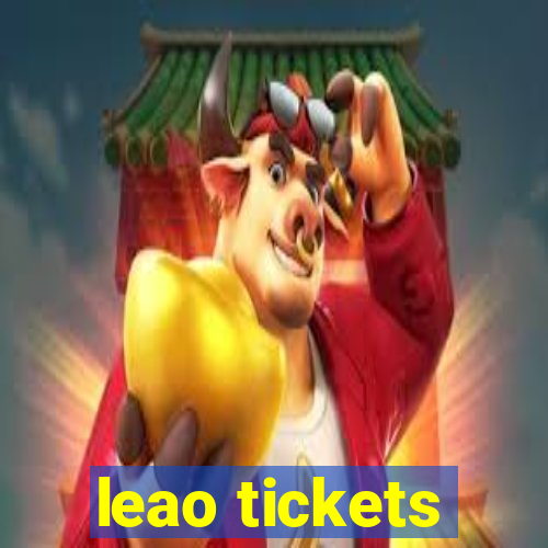 leao tickets